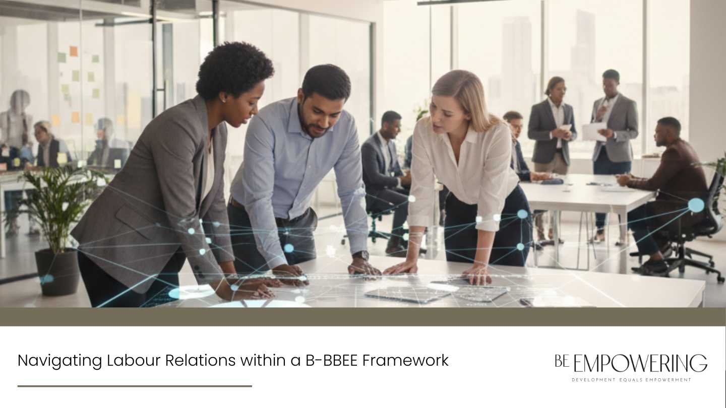 Navigating Labour Relations within a B-BBEE Framework - Featured Image